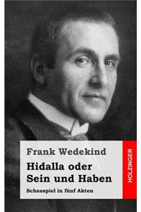 Hidalla oder Sein und Haben