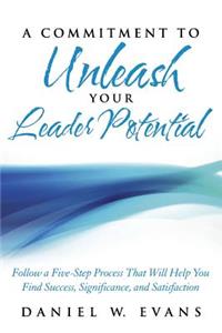 Commitment to Unleash Your Leader Potential