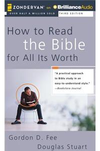 How to Read the Bible for All Its Worth