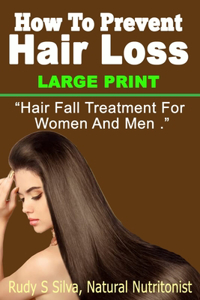 How To Prevent Hair Loss