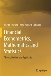 Financial Econometrics, Mathematics and Statistics