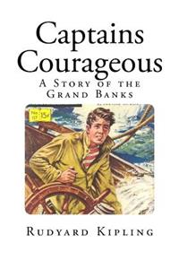 Captains Courageous: A Story of the Grand Banks