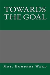 Towards the Goal