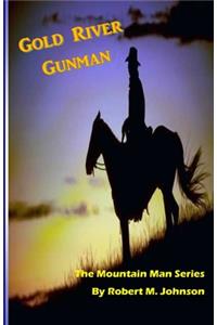 Gold River Gunman