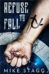 Refuse to Fall
