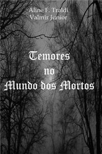 Temores No Mundo DOS Mortos