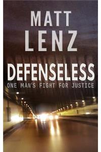 Defenseless: A Gripping Crime Thriller