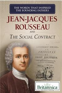 Jean-Jacques Rousseau and the Social Contract