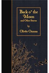 Back o' the Moon and Other Stories