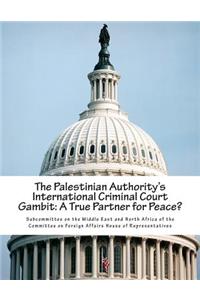 Palestinian Authority's International Criminal Court Gambit