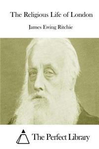 Religious Life of London