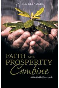 Faith and Prosperity Combine