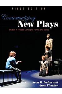 Contextualizing New Plays