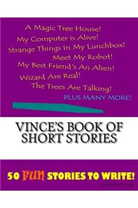 Vince's Book Of Short Stories