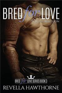 Bred For Love