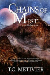 Chains of Mist