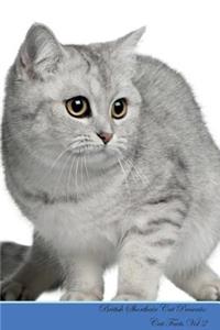 British Shorthair Cat Presents: Cat Facts Workbook. British Shorthair Cat Presents Cat Facts Workbook with Self Therapy, Journalling, Productivity Tracker with Self Therapy, Journalling, Productivity Tracker Workbook. Includes: Space for Notes, to