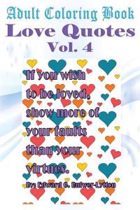 Adult Coloring Book: Love Quotes, Volume 4