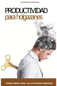 Productividad para Holgazanes