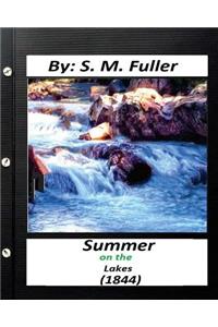Summer on the Lakes (1844) by S. M. Fuller (Classics)