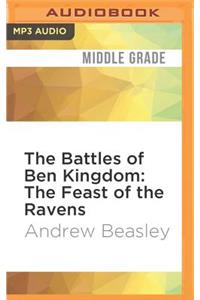 Battles of Ben Kingdom: The Feast of the Ravens