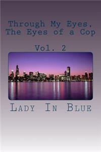 Through My Eyes, The Eyes of a Cop