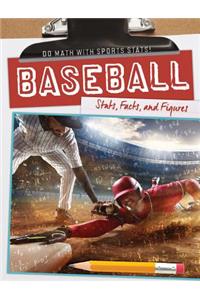Baseball: Stats, Facts, and Figures