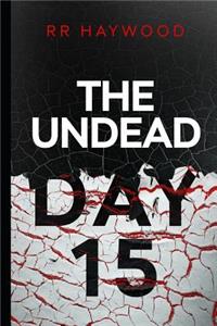 The Undead Day Fifteen