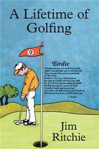 Lifetime of Golfing