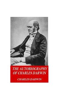 Autobiography of Charles Darwin