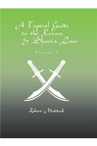 Topical Guide to the Koran & Sharia Law