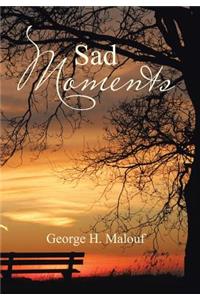 Sad Moments