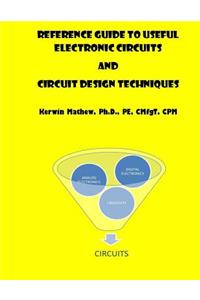 Reference Guide To Useful Electronic Circuits And Circuit Design Techniques