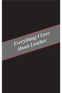 Everything I Love About Leather: A Safe Place For Your Kinky Thoughts