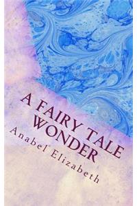 Fairy Tale Wonder