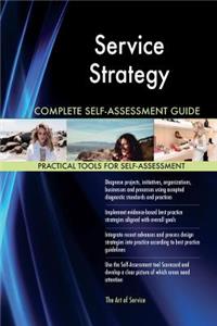Service Strategy Complete Self-Assessment Guide