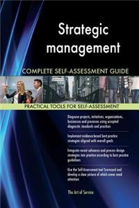 Strategic management Complete Self-Assessment Guide