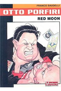 Otto Porfiri: Red Moon
