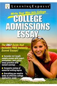 Write Your Way Into College: College Admissions Essay