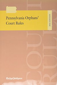 Pennsylvania Orphans' Court Rules