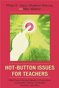 Hot-Button Issues for Teachers