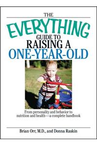 Everything Guide to Raising a One-Year-Old
