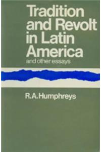 Tradition and Revolt in Latin America