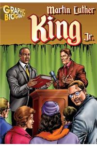 Martin Luther King Jr. Graphic Biography