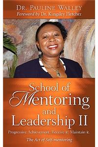 School of Mentoring and Leadership II