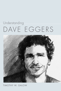 Understanding Dave Eggers