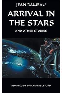 Arrival in the Stars