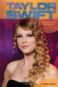 Taylor Swift: Country & Pop Superstar