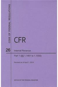 Code of Federal Regulations Title 26, Internal Revenue, Parts 1. 1401-1. 1550, 2014