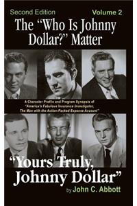 The Who Is Johnny Dollar? Matter Volume 2 (2nd Edition) (Hardback)